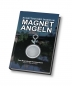 Das Magnetangel Kompendium